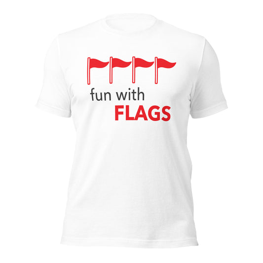 Fun with Flags - Red Flags - T-shirt